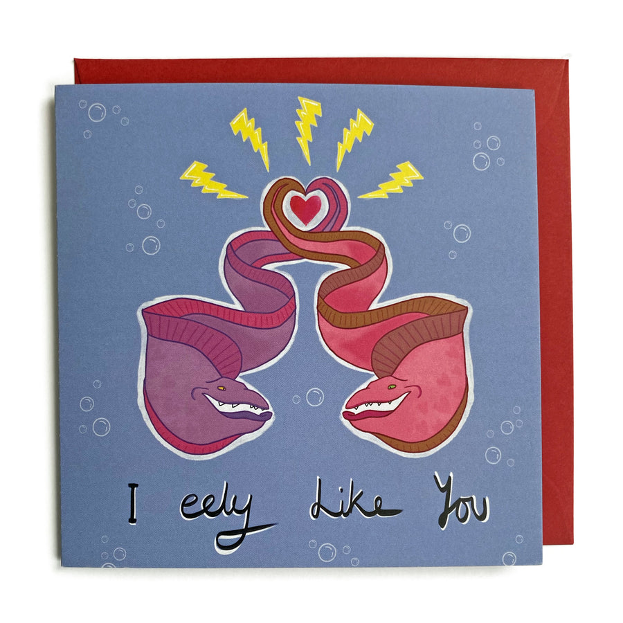 Greeting Card - I (Really) Eely Like You